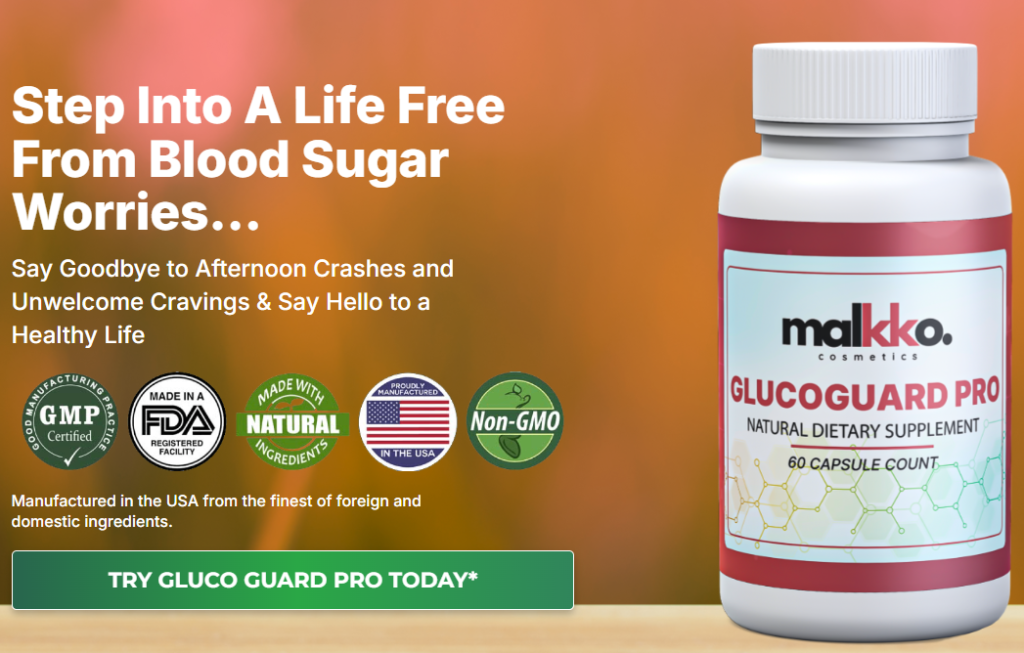 Gluco Guard Pro: Reviews, Official Website, Ingredients, Buy Now